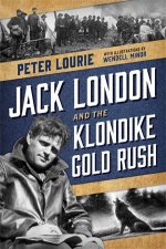 Jack London And The Klondike Gold Rush