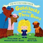Les Petits Fairytales Goldilocks and the Three Bears