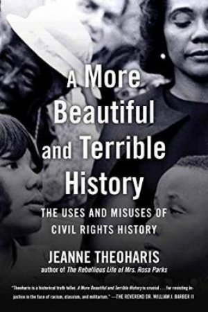 More Beautiful and Terrible History by Jeanne Theoharis