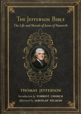 Jefferson Bible by Thomas Jefferson