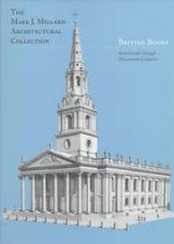 Mark J Millard Architectural Collection British Books  Seventeenth Through Nineteenth Centuries