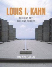Louis I Kahn Building Art Building Science