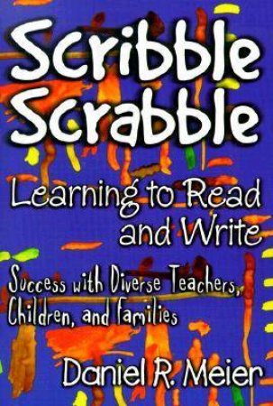 Scribble Scrabble - Learning to Read and Write by Daniel Meier