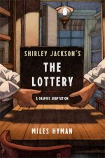 Shirley Jacksons The Lottery A Graphic Adaptation