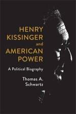 Henry Kissinger And American Power