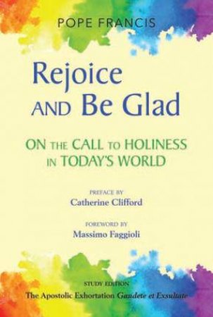 Rejoice And Be Glad by Pope Francis