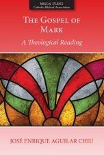 Gospel Of Mark The A Theological Reading