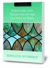 Scripture  Traditions In The Letters Of Paul