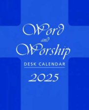 2025 Word And Worship Desk Calendar