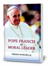 Pope Francis As Moral Leader