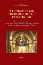 A Fundamental Theology Of The Priesthood