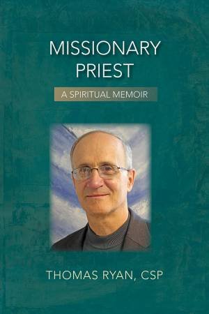 Missionary Priest by Thomas (Csp) Ryan