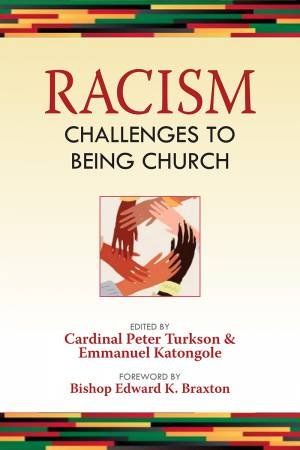 Racism by Peter  &  Katongole, Emmanuel Turkson