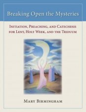Breaking Open The Mysteries