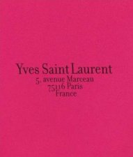 Yves Saint Laurent 5 Avenue Marceau 75116 Paris France