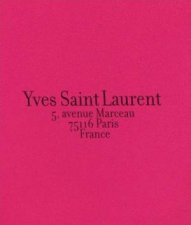 Yves Saint Laurent 5 Avenue Marceau 75116 Paris France