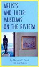 Artists And Their Museums On The Riviera