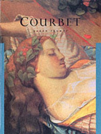 Masters Of Art: Courbet by Sarah Faunce