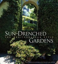 SunDrenched GardensThe Mediterranean Style