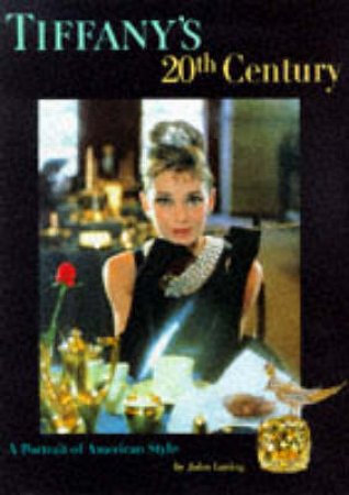 Tiffany's 20th Century by Loring John