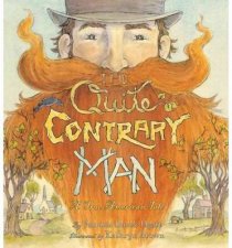 Quite Contrary Man A True American Tale