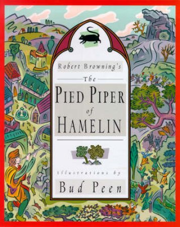 Pied Piper Of Hamelin by Robert Browning
