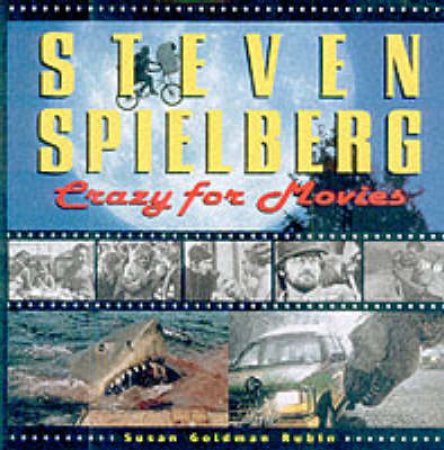 Spielberg, Steven: Crazy For M by Rubin SuSAn G