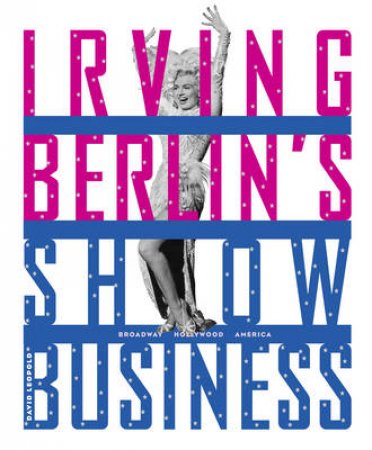 Irving Berlin's Show Business by Leopold David