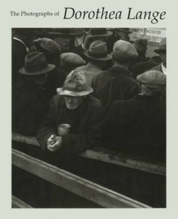 Photographs Of Dorothea Lange by Davis Keith F