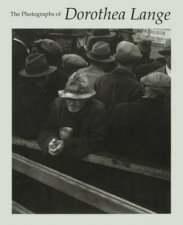Photographs Of Dorothea Lange