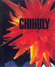 Chihuly 2nd EditionRevised And Expanded