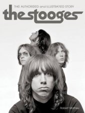 Stooges The Authorized and Illustrated Story