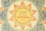 Path of Virtue The Illustrated Tao Te Ching