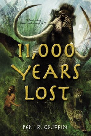 11,000 Years Lost by Peni R Griffin