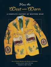 How The West Was Worn