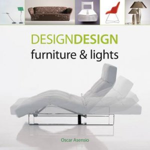 Design Design: Furniture and Lights by Oscar Asensio