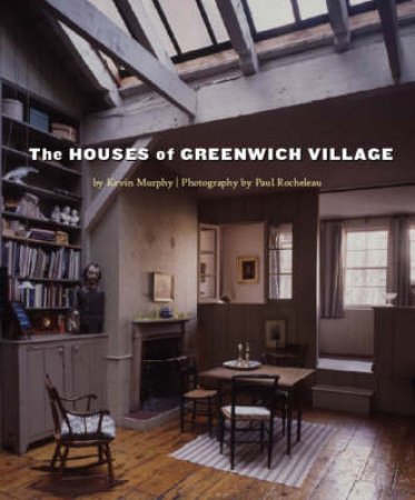 Houses of Greenwich Village by Kevin D Murphy
