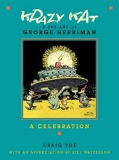 Krazy Kat and the Art of George Herriman A Celebration