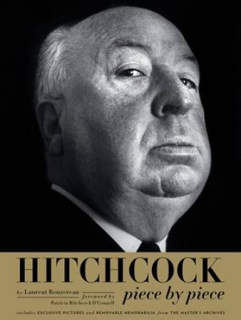 Hitchcock, Piece by Piece by Laurent Bouzereau