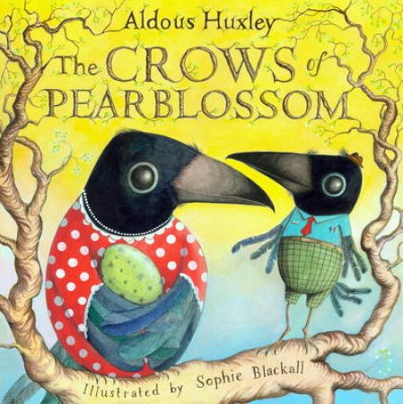 Crows of Pearblossom by Aldous Huxley