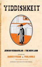 Yiddishkeit Jewish Vernacular and the New Land