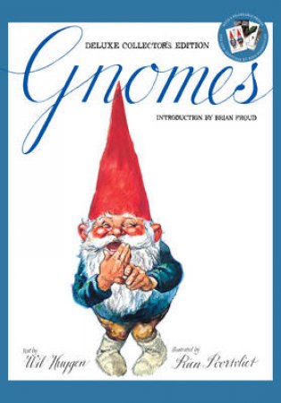Gnomes Deluxe Edition by Wil Huygen