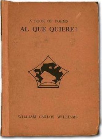 Al Que Quiere! by William Carlos Williams & Jonathan Cohen