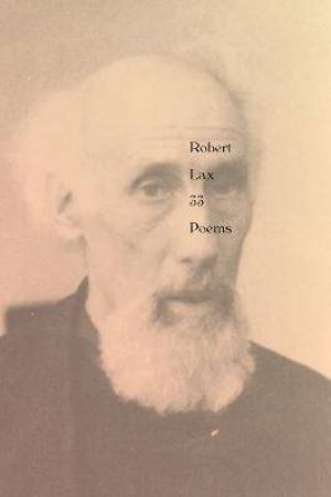 33 Poems by Robert Lax