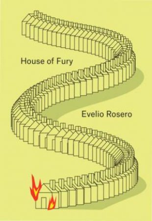 House of Fury by Evelio Rosero & Victor Meadowcroft
