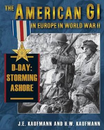 American Gi in Europe in World War II by J. E. Kaufmann