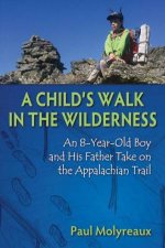 A Childs Walk in the Wilderness
