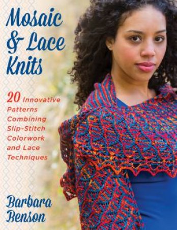 Mosaic And Lace Knits by Barbara Benson