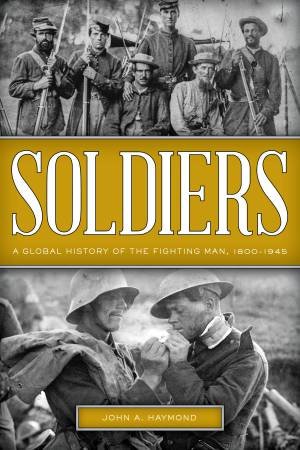 Soldiers by John A. Haymond