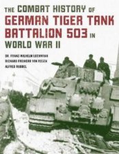 Combat History Of German Tiger Tank Battalion 503 In World War II
